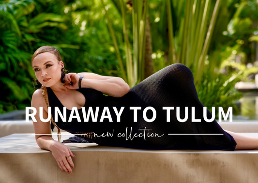 The Runaway to Tulum Collection